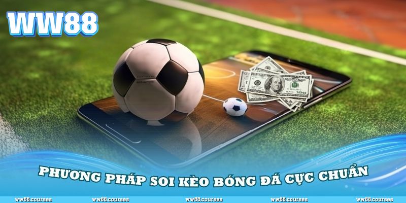 3 bí quyết bắt kèo thơm mà dân cược thực thụ luôn áp dụng